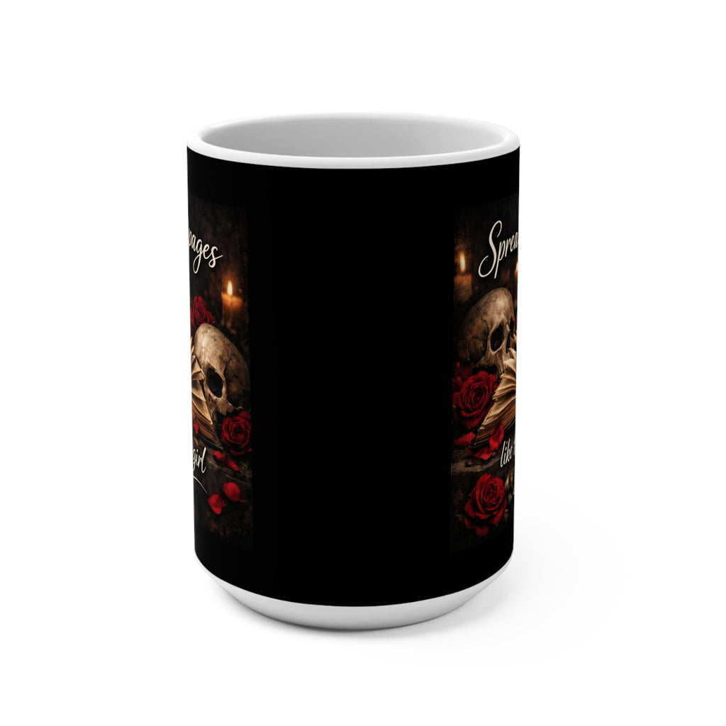 Dark Romance “Spread Those Pages Like the Good Girl You Are” 15 oz Mug Booktok Dark Academia Book Lover Mug Gothic Rose Skull Bookish Gift for Fantasy Readers